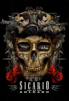 مشاهدة وتحميل فلم Sicario: Day of the Soldado قاتل محترف: يوم الجندي اونلاين