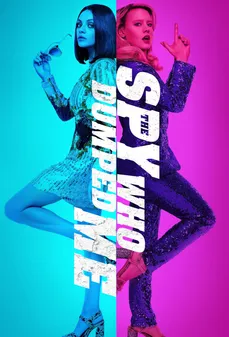 مشاهدة وتحميل فلم The Spy Who Dumped Me الجاسوس الذي ورطني اونلاين