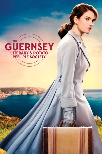 بوستر فلم The Guernsey Literary And Potato Peel Pie Society جمعية جيرنزي للأدب وفطيرة قشر البطاطا