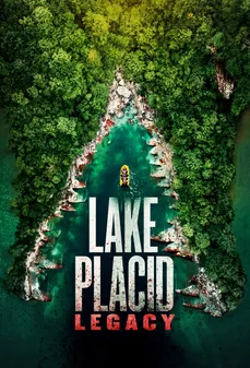 مشاهدة وتحميل فلم Lake Placid Legacy  اونلاين