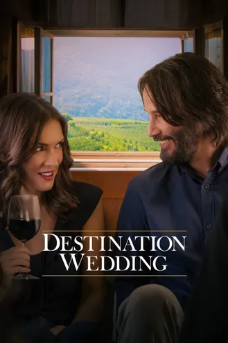بوستر فلم Destination Wedding وِجهة الزفاف