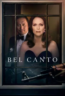 مشاهدة وتحميل فلم Bel Canto بيل كانتو اونلاين
