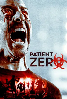 مشاهدة وتحميل فلم Patient Zero المريض رقم صفر اونلاين