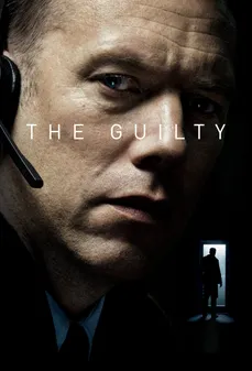 مشاهدة وتحميل فلم The Guilty المُذنِب اونلاين