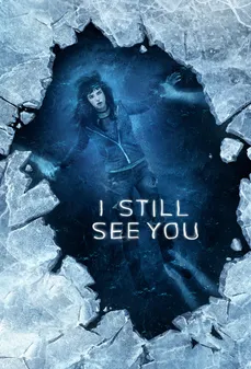 مشاهدة وتحميل فلم I Still See You  اونلاين