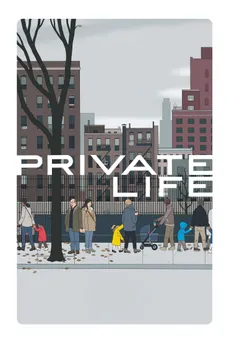 مشاهدة وتحميل فلم Private Life حياة خاصة اونلاين