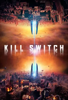 مشاهدة وتحميل فلم Kill Switch مفتاح القتل اونلاين