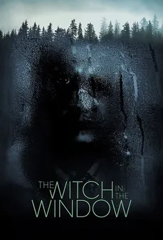 مشاهدة وتحميل فلم The Witch In The Window  اونلاين