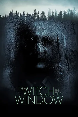 بوستر فلم The Witch In The Window 
