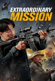 مشاهدة وتحميل فلم Extraordinary Mission مهمة استثنائية اونلاين