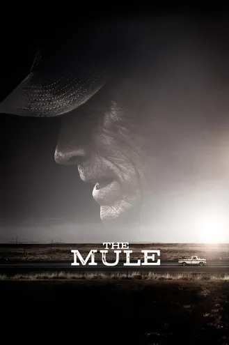 بوستر فلم The Mule مهرب المخدرات