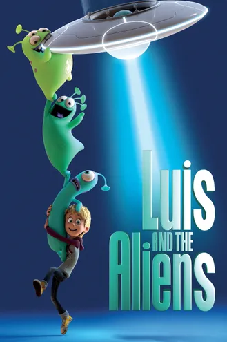بوستر فلم Luis And The Aliens لويس والكائنات الفضائية