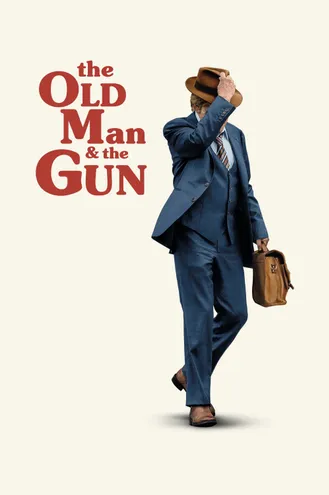 بوستر فلم The Old Man and the Gun العجوز والبندقية