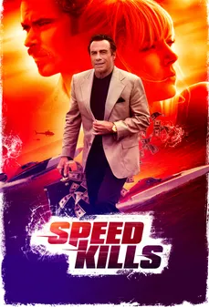 مشاهدة وتحميل فلم Speed Kills  اونلاين