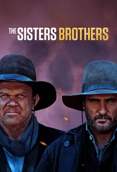 مشاهدة وتحميل فلم The Sisters Brothers  اونلاين