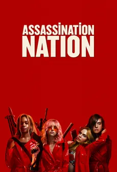 مشاهدة وتحميل فلم Assassination Nation أمة الاغتيالات‎ اونلاين
