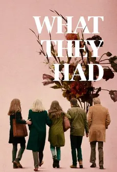 مشاهدة وتحميل فلم What They Had ما كان لديهم اونلاين