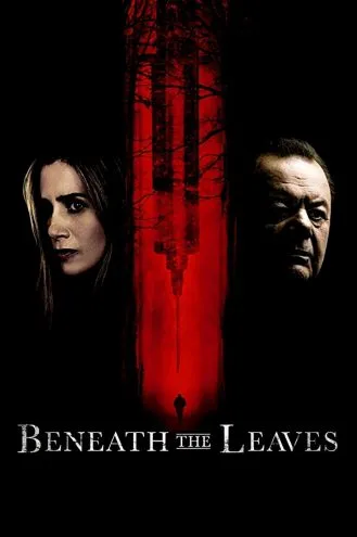 بوستر فلم Beneath The Leaves تحت أوراق الشجر