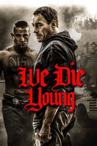 بوستر فلم We Die Young نموت شبابًا