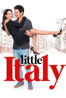 مشاهدة وتحميل فلم Little Italy إيطاليا الصغيرة اونلاين