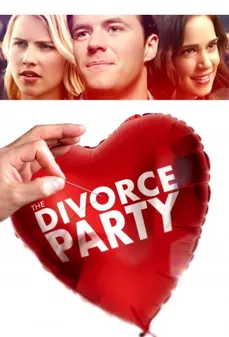 مشاهدة وتحميل فلم The Divorce Party حفلة الطلاق اونلاين