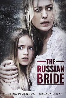 مشاهدة وتحميل فلم The Russian Bride العروس الروسية اونلاين