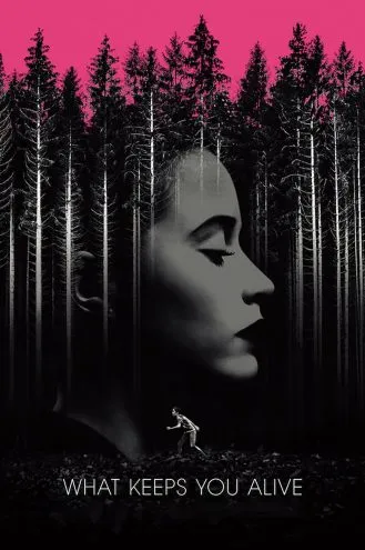 بوستر فلم What Keeps You Alive ما يبقيك حيًا