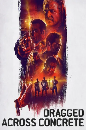 بوستر فلم Dragged Across Concrete مسحوب عبر الخرسانة