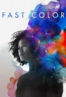 مشاهدة وتحميل فلم Fast Color لونها اونلاين