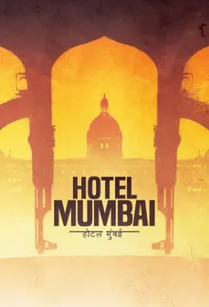 مشاهدة وتحميل فلم Hotel Mumbai فندق مومباي اونلاين