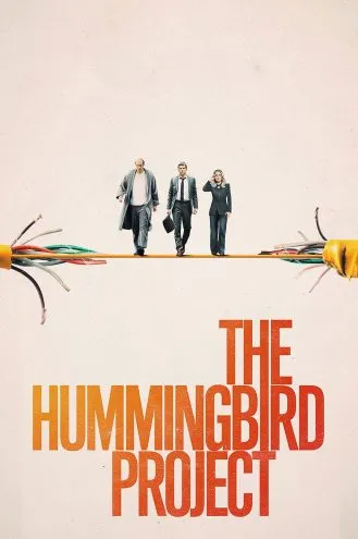 بوستر فلم The Hummingbird Project مشروع الطائر الطنان