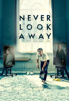 مشاهدة وتحميل فلم Never Look Away لا تنظر بعيدًا اونلاين