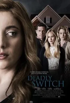 مشاهدة وتحميل فلم Deadly Switch التبديل القاتل اونلاين