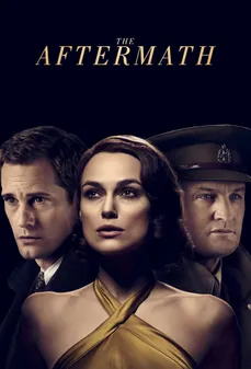 مشاهدة وتحميل فلم The Aftermath في أعقاب الكارثة اونلاين