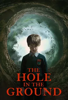 مشاهدة وتحميل فلم The Hole in the Ground حفرة في الأرض اونلاين