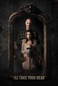 مشاهدة وتحميل فلم I’ll Take Your Dead أنا سأخذ موتك اونلاين
