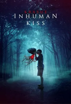 مشاهدة وتحميل فلم Inhuman Kiss قبلة غير آدمية اونلاين