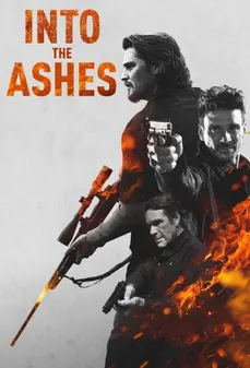 مشاهدة وتحميل فلم Into the Ashes في الرماد اونلاين