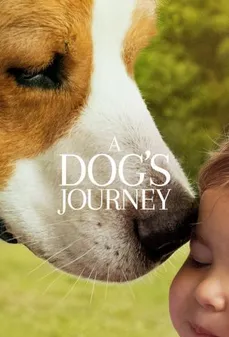 مشاهدة وتحميل فلم A Dogs Journey رحلة كلب اونلاين