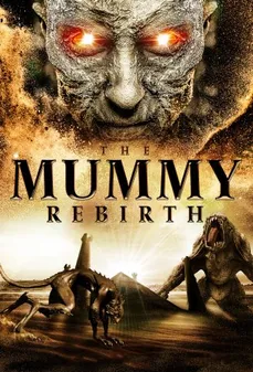مشاهدة وتحميل فلم The Mummy Rebirth عودة المومياء اونلاين