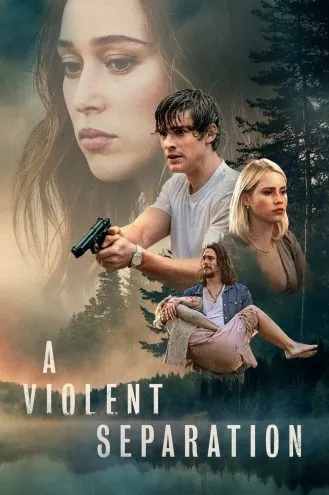 بوستر فلم A Violent Separation انفصال عنيف