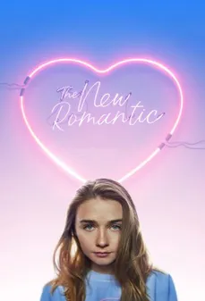 مشاهدة وتحميل فلم The New Romantic الرومانسية الجديدة اونلاين