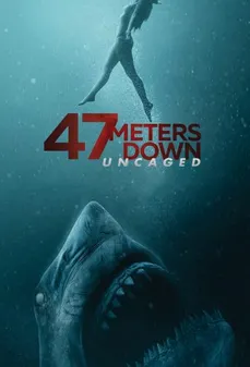 مشاهدة وتحميل فلم 47 Meters Down: Uncaged 47 مترًا لأسفل: متحرر اونلاين