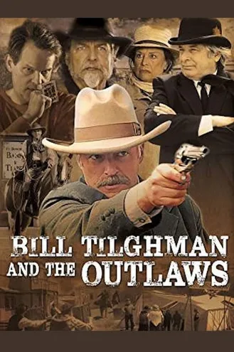 بوستر فلم Bill Tilghman And The Outlaws بيل تيلجمان والخارجون عن القانون