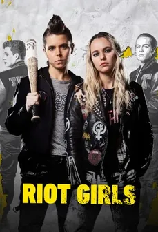 مشاهدة وتحميل فلم Riot Girls شغب الفتيات اونلاين