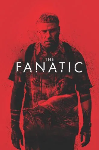 بوستر فلم The Fanatic المهووس