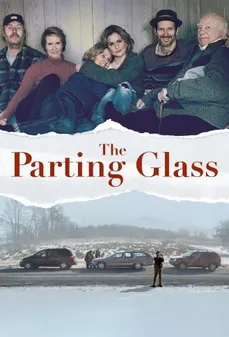 مشاهدة وتحميل فلم The Parting Glass الزجاج المتناثر اونلاين