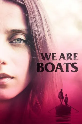 بوستر فلم We Are Boats على نفس القارب