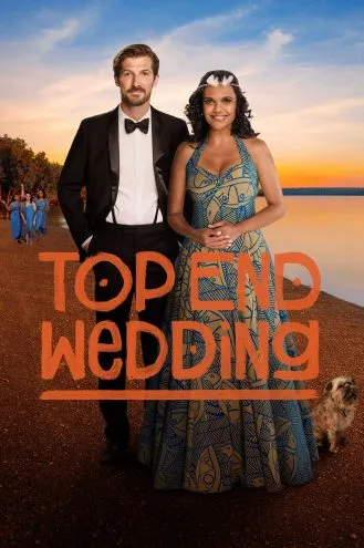 بوستر فلم Top End Wedding نهاية الزفاف الأفضل