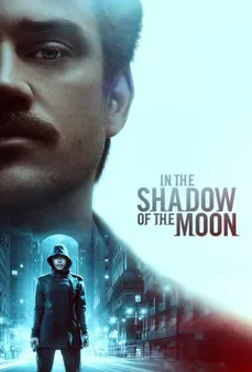 مشاهدة وتحميل فلم In the Shadow of the Moon تحت ظل القمر اونلاين